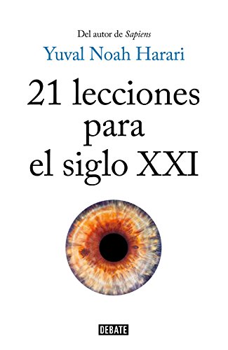 21 LECCIONES PARA EL SIGLO XXI (Historia) von DEBATE